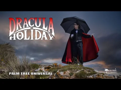 Dracula On Holiday — Feature Film