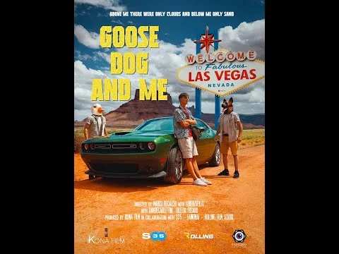 Goose, Dog And Me — Feature Film